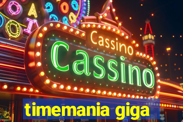 timemania giga-sena